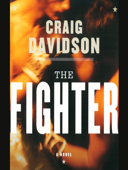 Title details for The Fighter by Craig Davidson - Available